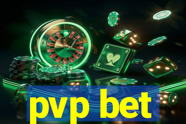 pvp bet